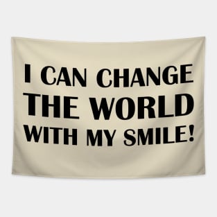 I Can Change The World With My Smile! Tapestry