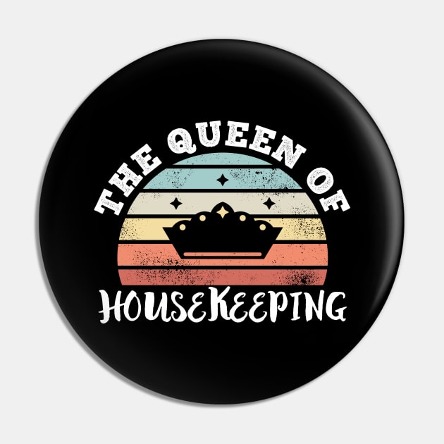 The Queen of Housekeeping Mother's Day Gifts Pin by qwertydesigns