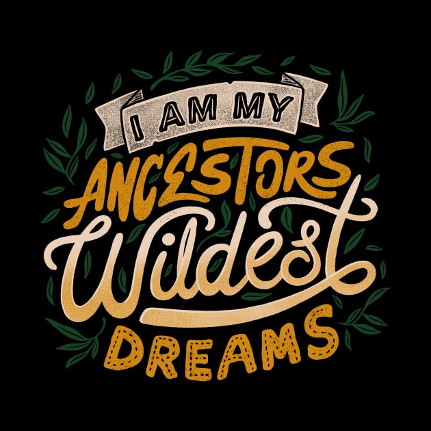 I Am My Ancestors Wildest Dreams by Tobe_Fonseca