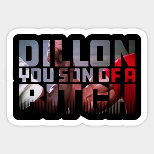 Dillon, you son of a bitch!, Epic Handshake 