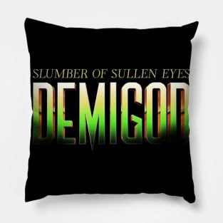 Slumber of sullen eyes Demigod Pillow