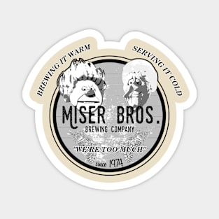 Miser Bros. Brewing Company Magnet