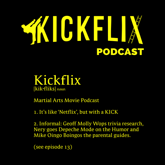 KickFlix - Molly Wop Definition (YELLOW) by GeekBro Podcast Network