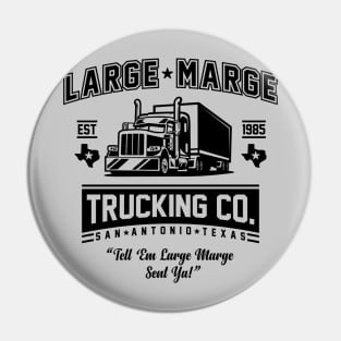 Large Marge Trucking Company Pin