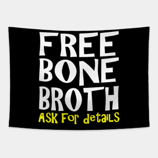 Free Bone Broth Tapestry