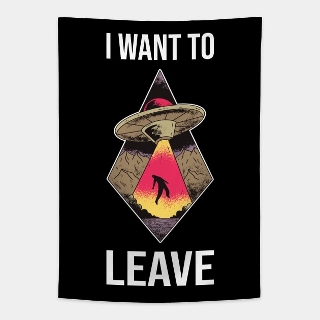 I Want To Leave I - Alien UFO Abduction Tapestry by lemonpepper