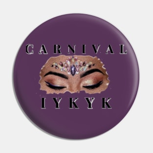 CARNIVAL: IYKYK Pin