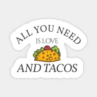 All You Need is Love and Tacos Magnet