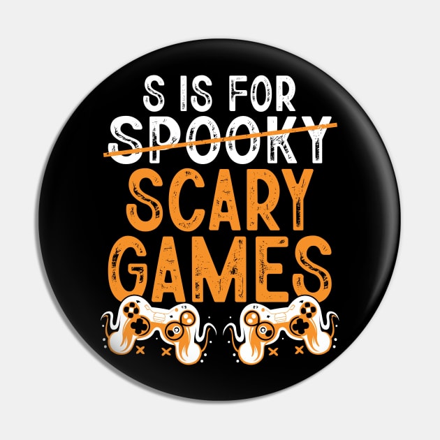 S Is For Spooky Scary Games Funny Halloween Day Gamer Pin by MetalHoneyDesigns