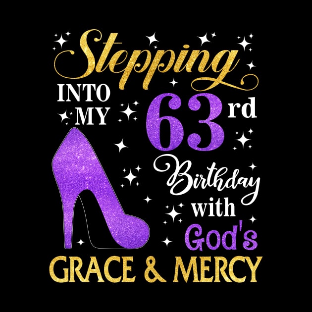 Stepping Into My 63rd Birthday With God's Grace & Mercy Bday by MaxACarter