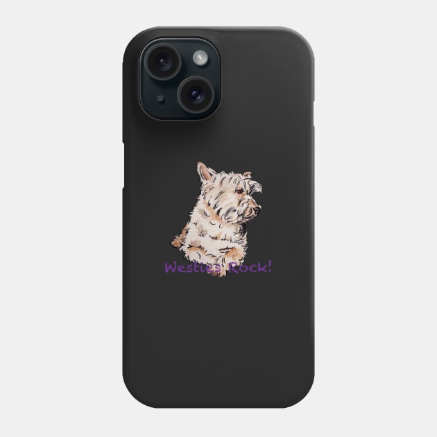 Westies Rock! 2 Phone Case by archiesgirl