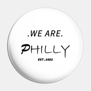 We are philly Pin