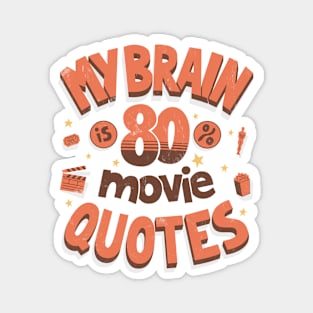 Full of movie quotes Magnet