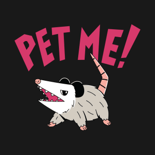 Pet Me! T-Shirt