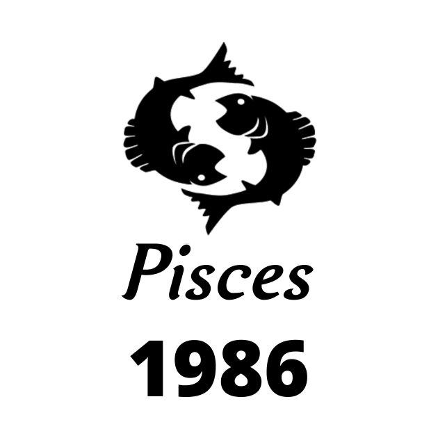 Black Zodiac Birthday Pisces 1986 by Down Home Tees