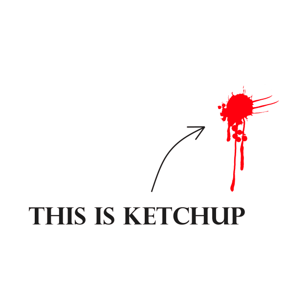 this is ketchup by NemfisArt