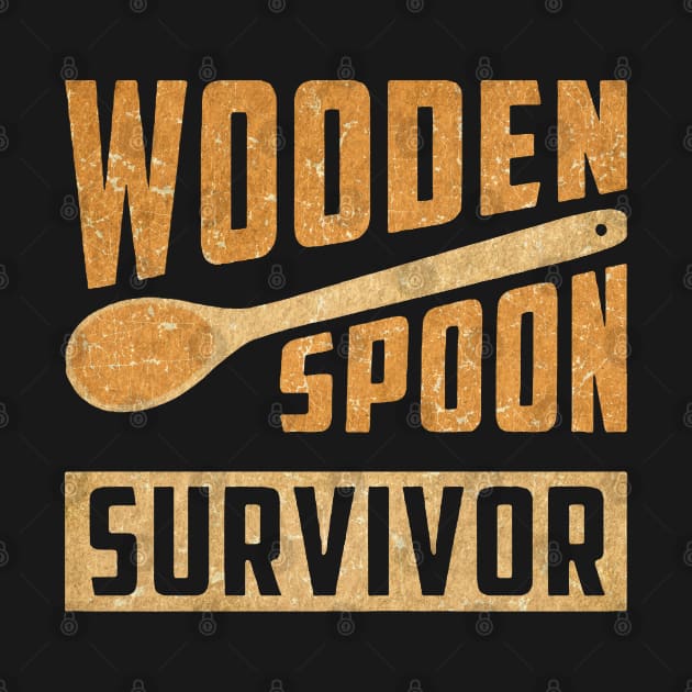 Retro Vintage - Wooden Spoon Survivor by FREEDOM FIGHTER PROD