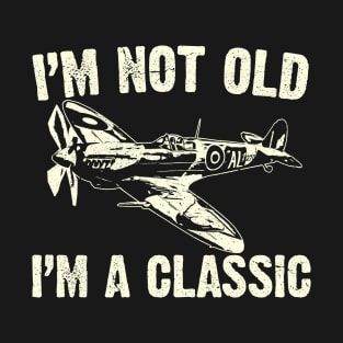 Airplane Aircraft Plane Spitfire 40th 50th 60th 70th 80th Birthday Gift Idea Men T-Shirt