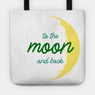 To The Moon And Back Cool T-shiet Design Tote