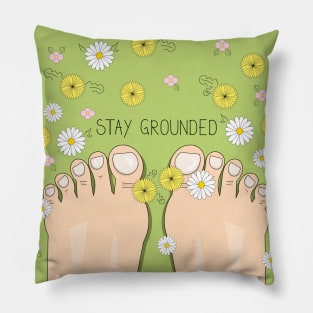 Stay grounded inspirational quote with top view on barefoot Pillow