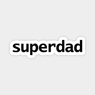 Superdad Typography for Fathers Day Magnet