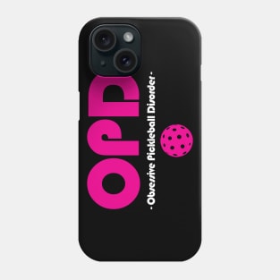 OPD - Obsessive Pickleball Disorder - dark background Phone Case