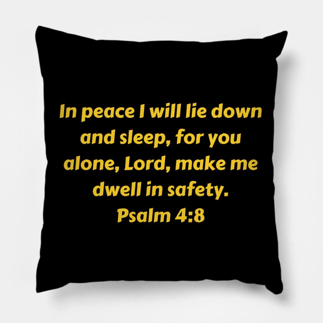 Bible Verse Psalm 4:8 Pillow by Prayingwarrior