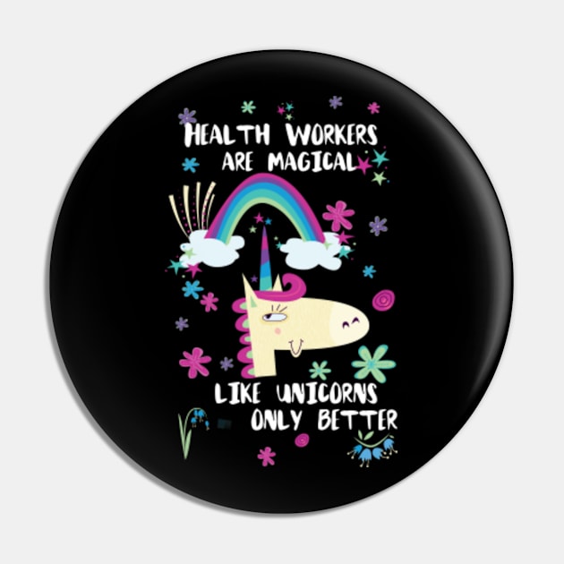 Health Workers Are Magical Like Unicorns Only Better Pin by divawaddle