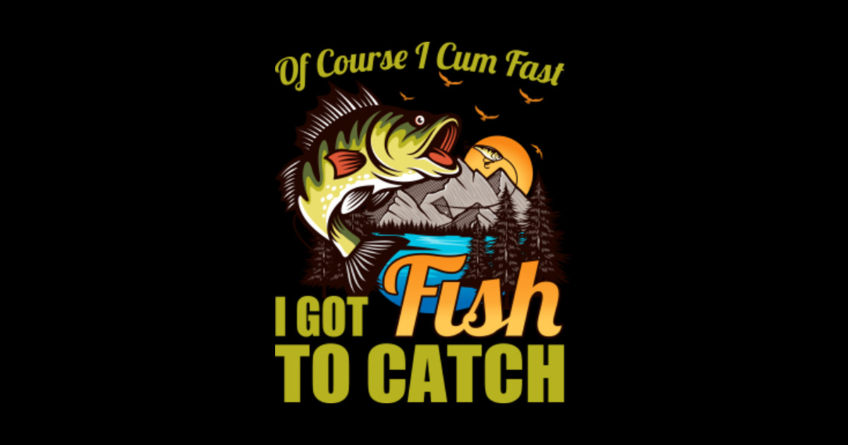 Funny Of Course I Come Fast I Got Fish To Catch Fishing Lover Costume