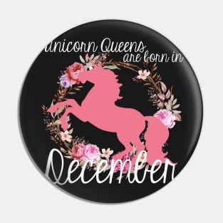 Unicorn Queens are Born In December Pin