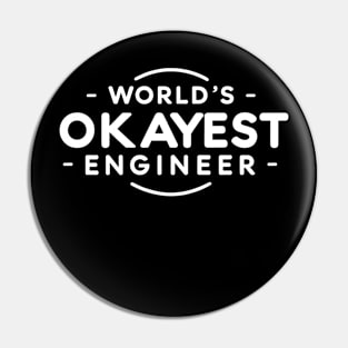 World's Okayest Engineer (text v1) Pin