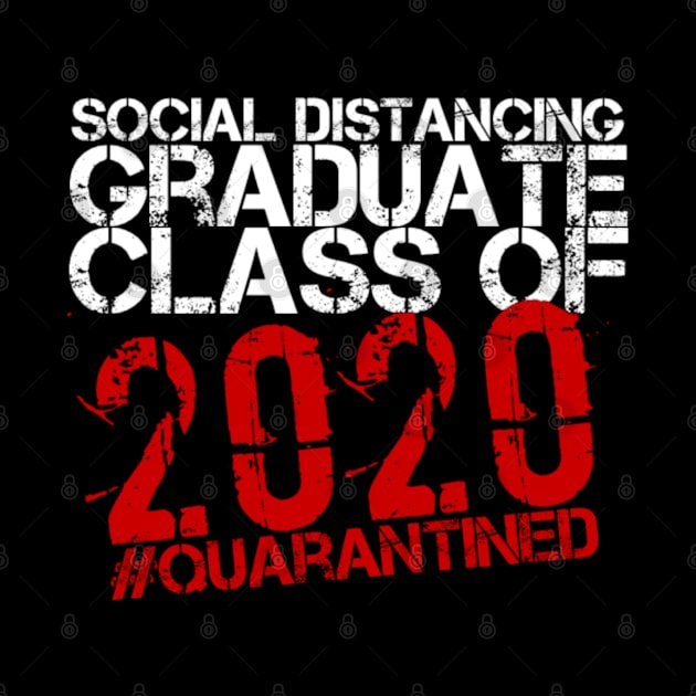 Social Distancing Graduate Class of 2020 Quarantined (Graduation) by Inspire Enclave