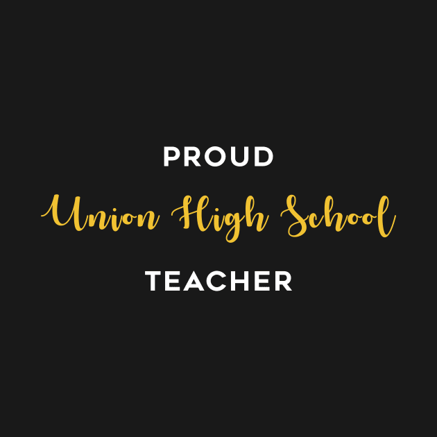 UHS Teacher by UnionYellowJackets