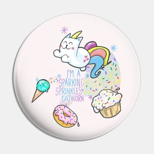 I'M A SPARKING SPRINKLES CATICORN Pin