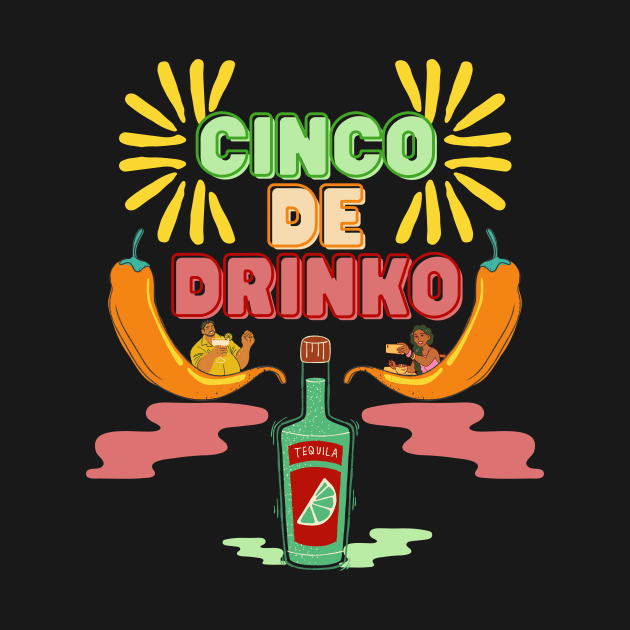 Cinco De Mayo Drinko Celebrate Fiesta 5 De Mayo Mexico by awesome_prints