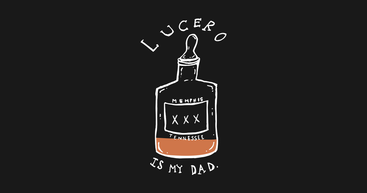 Bottle Dad - Lucero Band - T-Shirt | TeePublic