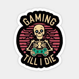 Gaming Till I Die Skeleton Play Video Game Vintage Retro Men Magnet