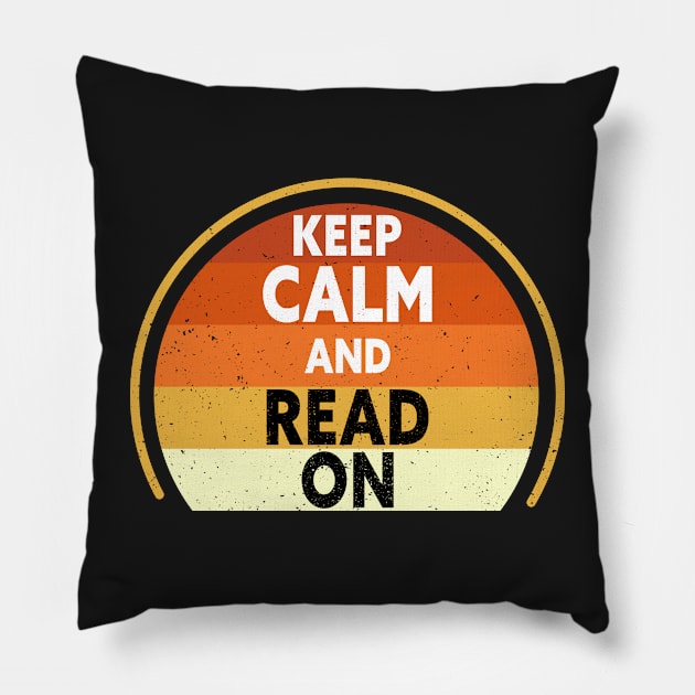 keep calm and read on Pillow by TeeAMS