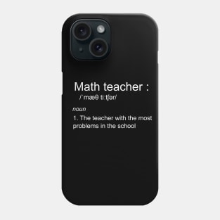 funny math teacher definition Phone Case