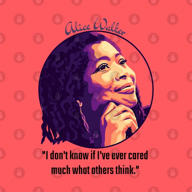 Alice Walker Portrait and Quote by Slightly Unhinged