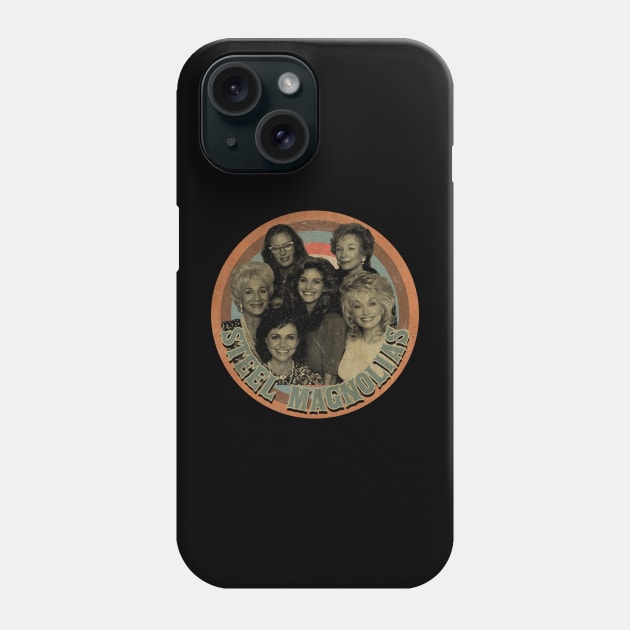 Steel Magnolias - American drama 1989 Phone Case by penCITRAan