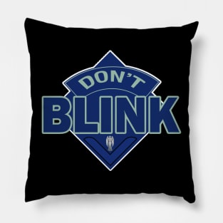 Don't Blink - Doctor Who Style Logo Pillow