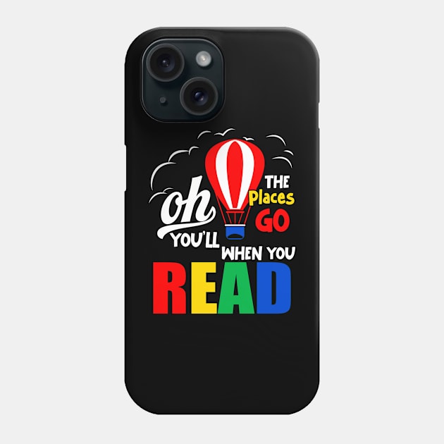 Oh The Places You’ll Go When You Read - Hot Air Balloon Phone Case by maddude