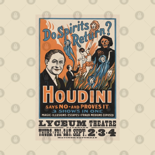 Do spirits return?  Houdini poster by CheezeDealer