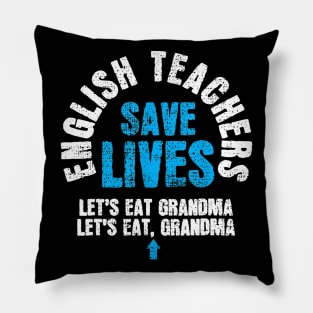 English Teacher Shirt Save Lives Funny Tee Teacher Day Gift Pillow