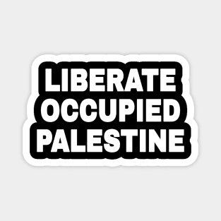Liberate Occupied Palestine Magnet