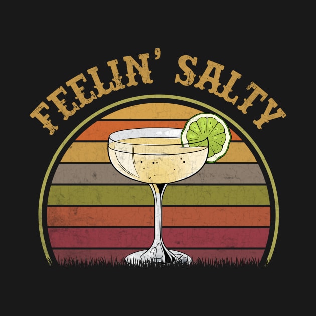 Cinco De Mayo Feeling Salty Funny Men Women Gift Margarita by New Hights