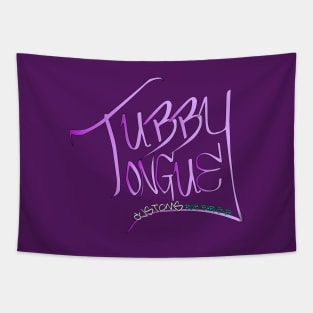 Tubby Tongue Customs Tapestry