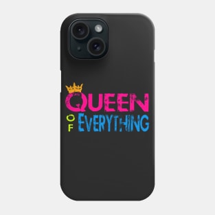 Queen of Everything Phone Case