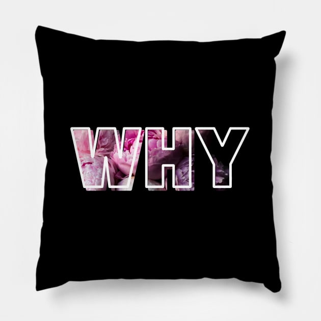 Why Pillow by Studio Lockhart